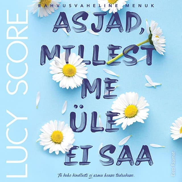 Asjad, millest me üle ei saa